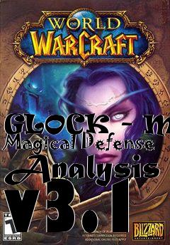 Box art for GLOCK - Mob Magical Defense Analysis v3.1