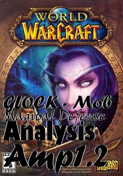 Box art for GLOCK - Mob Magical Defense Analysis Amp1.2