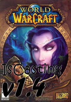 Box art for IsCasting v1.4