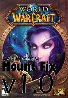 Box art for Legendary Mount Fix v1.0