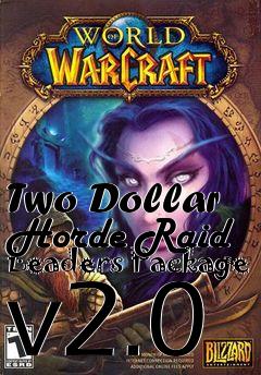 Box art for Two Dollar Horde Raid Leaders Package v2.0