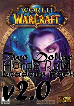 Box art for Two Dollar Horde Raid Leaders Package v2.0