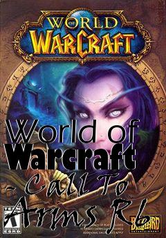 Box art for World of Warcraft - Call To Arms R6