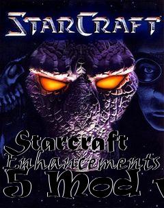 Box art for Starcraft Enhancements 5 Mod v3