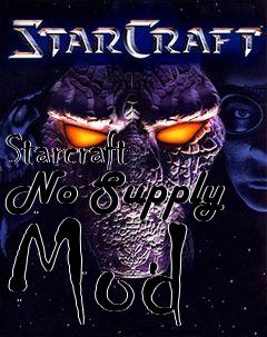 Box art for Starcraft No Supply Mod