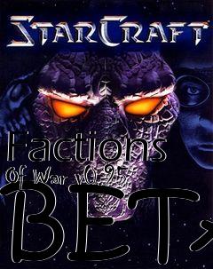 Box art for Factions Of War v0.95 BETA