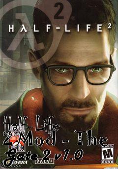 Box art for Half-Life 2 Mod - The Gate 2 v1.0