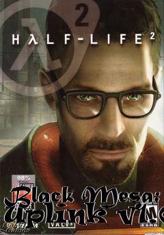 Box art for Black Mesa: Uplink v1.0