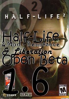 Box art for Half-Life 2 Mod - Resistance & Liberation Open Beta 1.6