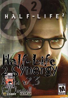 Box art for Half-Life 2 Synergy Beta v2.3 Full Install