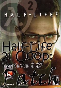 Box art for Half-Life 2: Coop: Version 1.13 Patch