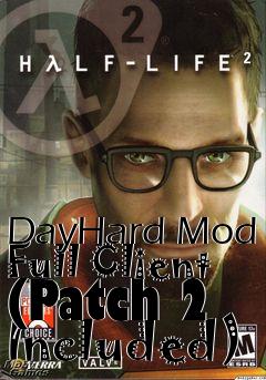 Box art for DayHard Mod Full Client (Patch 2 Included)