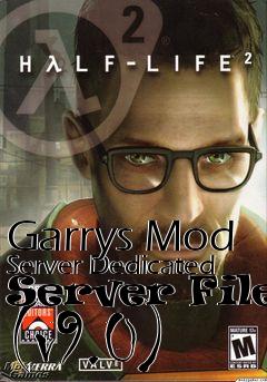 Box art for Garrys Mod Server Dedicated Server Files (v9.0)