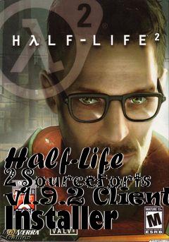 Box art for Half-Life 2 SourceForts v1.9.2 Client Installer