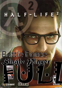 Box art for Battle-Force Single Player FULL