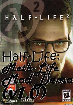 Box art for Half-Life: Meth-Life Mod Demo (v1.0)