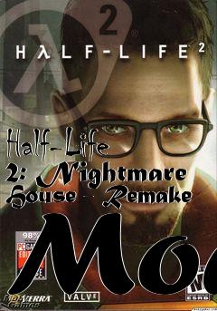 Box art for Half-Life 2: Nightmare House - Remake Mod