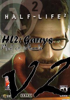 Box art for HL2: Garrys Mod on Wheels v2