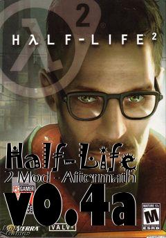 Box art for Half-Life 2 Mod - Aftermath v0.4a