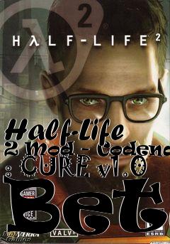 Box art for Half-Life 2 Mod - Codename : CURE v1.0 Beta