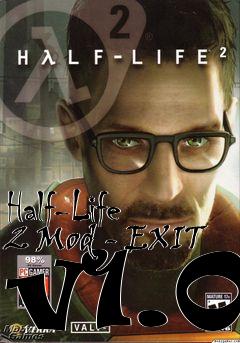 Box art for Half-Life 2 Mod - EXIT v1.0
