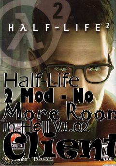 Box art for Half-Life 2 Mod - No More Room in Hell v1.02 Client