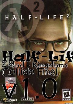 Box art for Half-Life 2 Mod - Kingdoms Collide Final v1.0