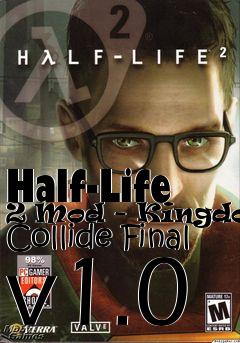 Box art for Half-Life 2 Mod - Kingdoms Collide Final v1.0