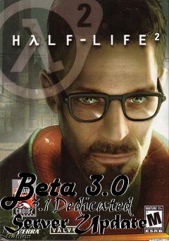 Box art for Beta 3.0 -> 3.1 Dedicated Server Update