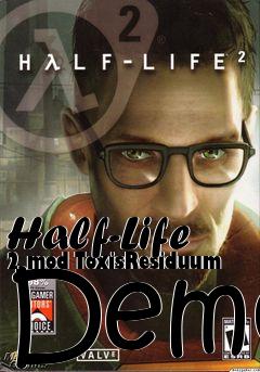 Box art for Half-Life 2 mod ToxisResiduum Demo