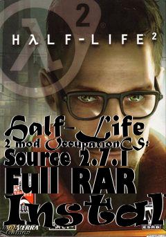 Box art for Half-Life 2 mod OccupationCS: Source 2.7.1 Full RAR Install