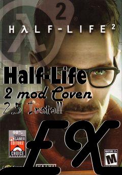 Box art for Half-Life 2 mod Coven 2.5 Install EXE