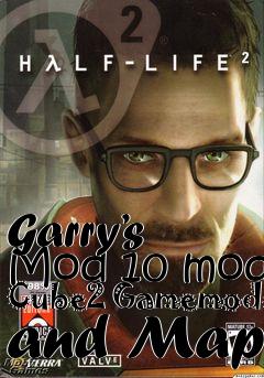 Box art for Garry’s Mod 10 mod Cube2 Gamemode and Map