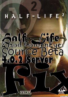 Box art for Half-Life 2 mod GoldenEye: Source Beta 4.0.2 Server Fix