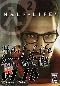 Box art for Half-Life 2 mod Decay Auto Installer v1.15