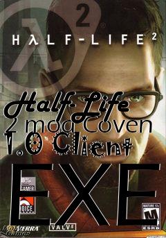 Box art for Half-Life 2 mod Coven 1.0 Client EXE