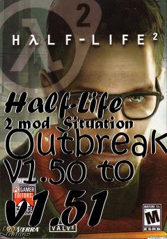 Box art for Half-Life 2 mod Situation Outbreak v1.50 to v1.51