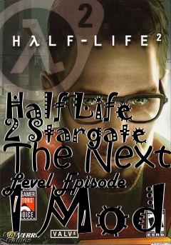 Box art for Half Life 2 Stargate The Next Level Episode 1 Mod