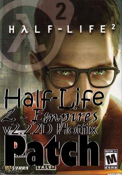 Box art for Half-Life 2 - Empires v2.22D Hotfix Patch