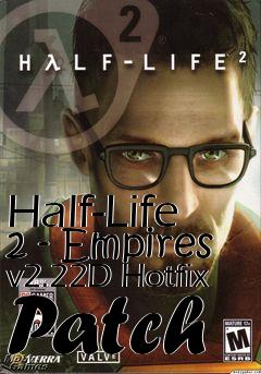 Box art for Half-Life 2 - Empires v2.22D Hotfix Patch