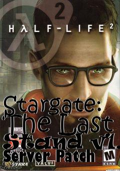 Box art for Stargate: The Last Stand v1.1 Server Patch