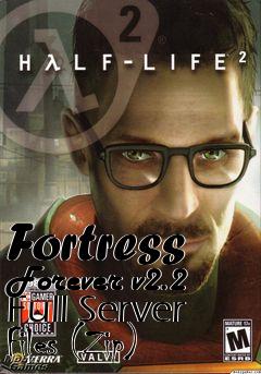 Box art for Fortress Forever v2.2 Full Server Files (Zip)