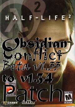 Box art for Obsidian Conflict Beta v1.33 to v1.34 Patch