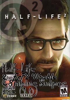 Box art for Half-Life 2: EP2 Usable Combine Sniper Rifle (1.0)