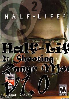 Box art for Half-Life 2: Shooting Range Mod v1.0
