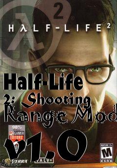 Box art for Half-Life 2: Shooting Range Mod v1.0