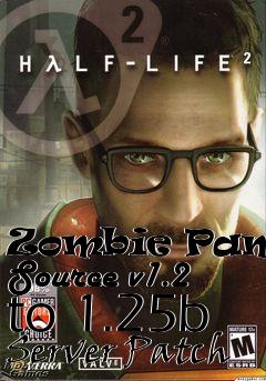 Box art for Zombie Panic: Source v1.2 to 1.25b Server Patch