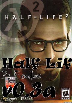 Box art for Half Life 2: Exodus v0.3a