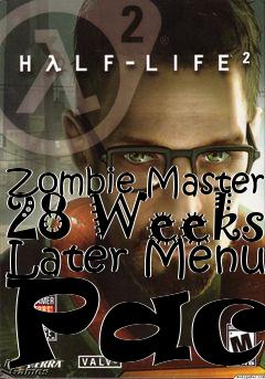Box art for Zombie Master 28 Weeks Later Menu Pack