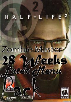 Box art for Zombie Master 28 Weeks Later Menu Pack